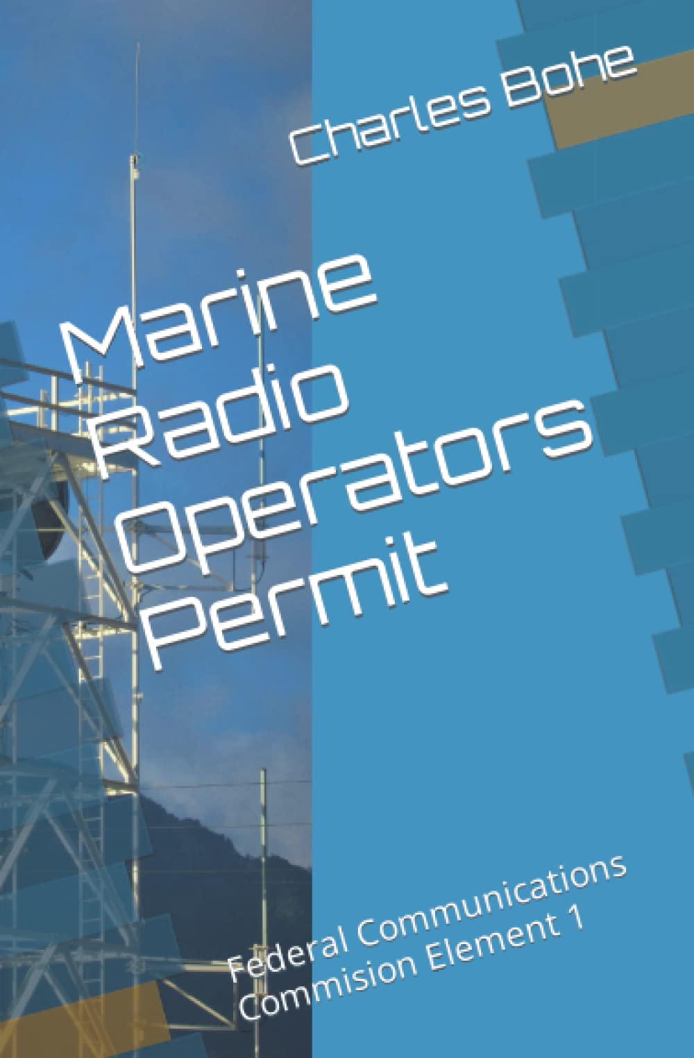 Marine Radio Operators Permit Federal Communications Commision Element