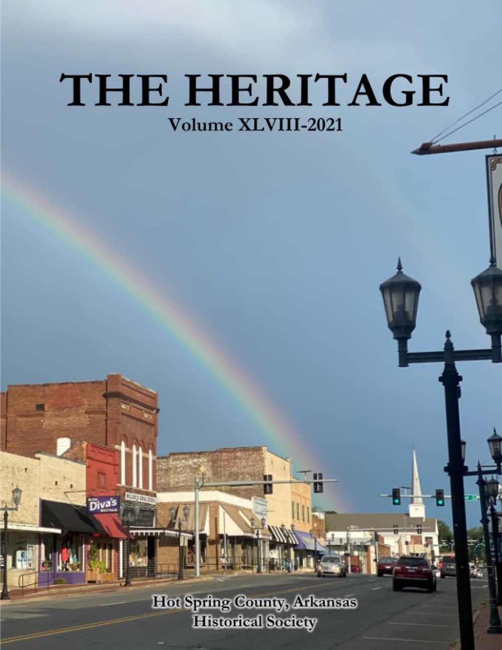 The Heritage Vol. XLVIII 2021 by Hot Spring County Arkansas
