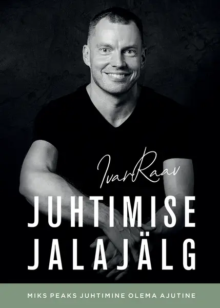 Juhtimise jalajälg: miks peaks juhtimine olema ajutine