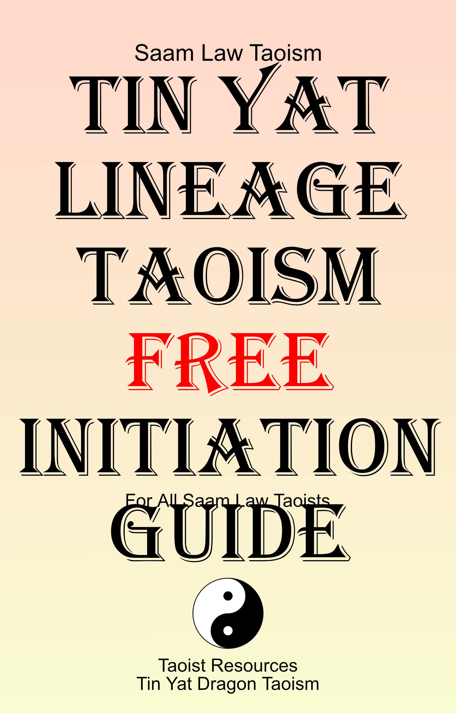 Tin Yat Lineage Taoism FREE Initiation Guide by Jee Sifu Goodreads