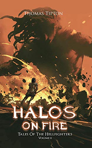 Halos on Fire Tales of the Hellfighters Volume 2