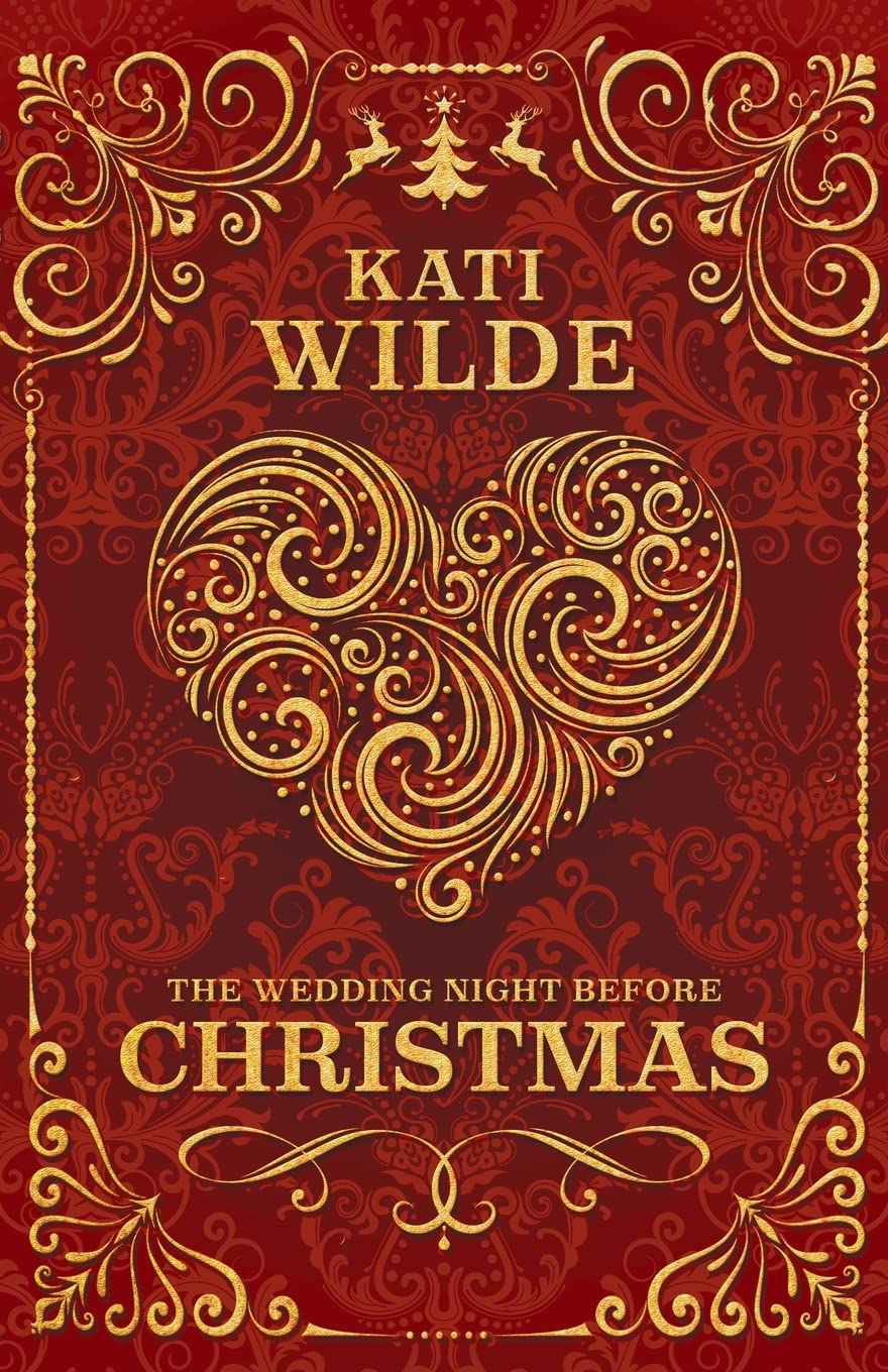 The Wedding Night Before Christmas by Kati Wilde Goodreads