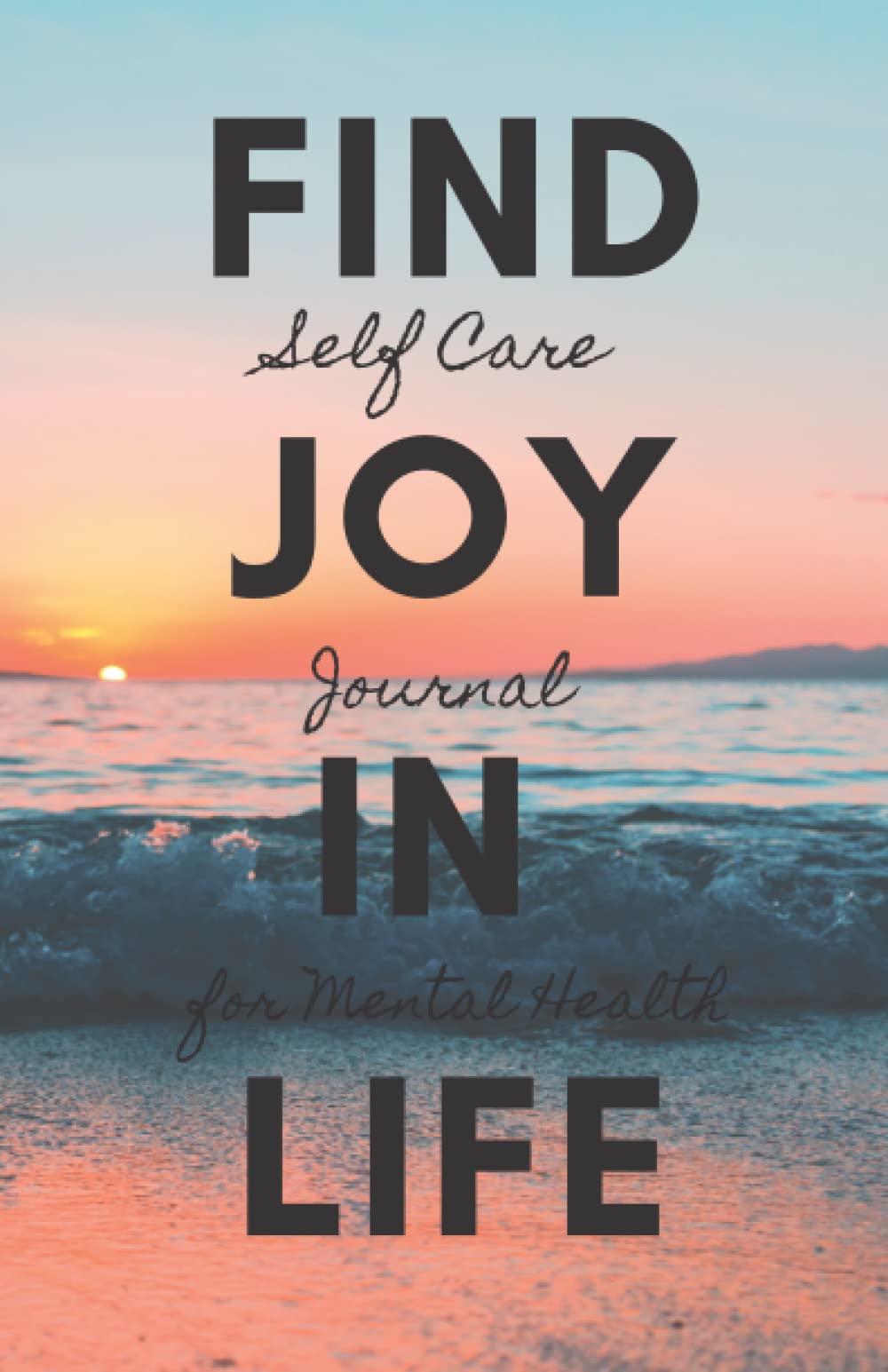 Self Care Journal for Mental Health: A Daily Guided Notebook to Help ...