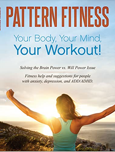 Pattern Fitness: Your Body, Your Mind, Your Workout