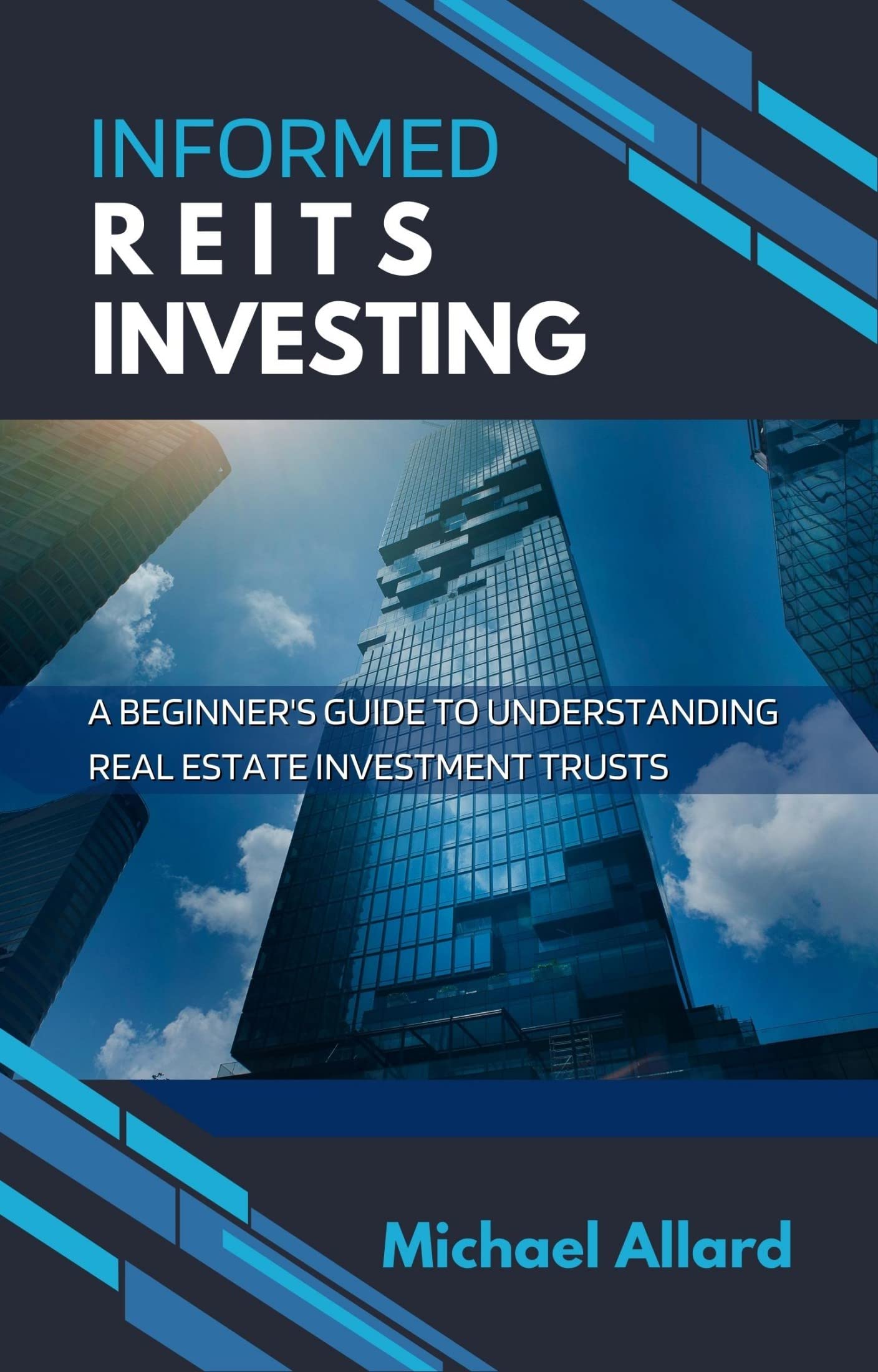 Informed REITs Investing A Beginner’s Guide to Understanding Real