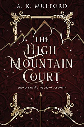 The High Mountain Court (Five Crowns of Okrith #1)