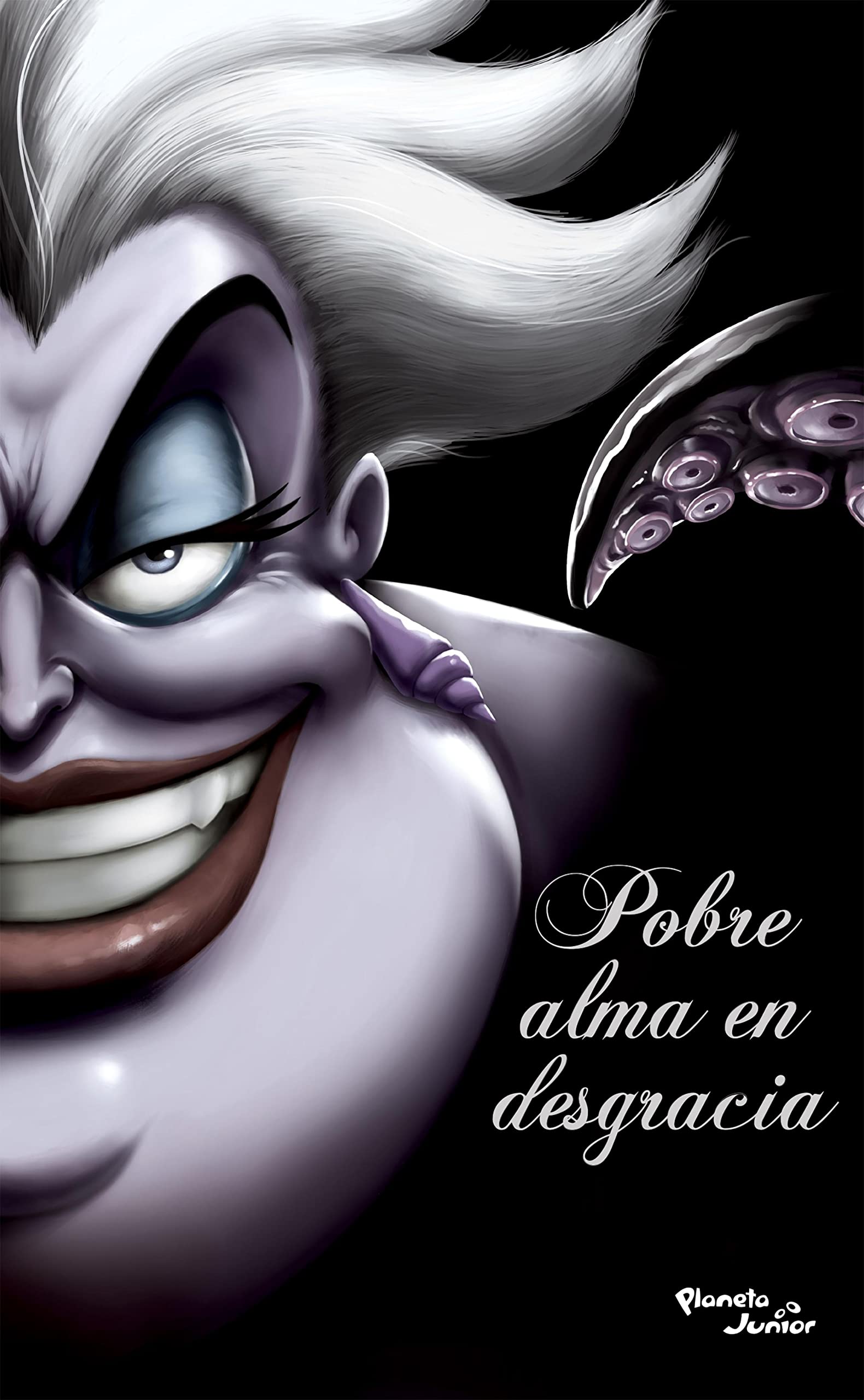 Villanos. Pobre alma en desgracia (Disney)