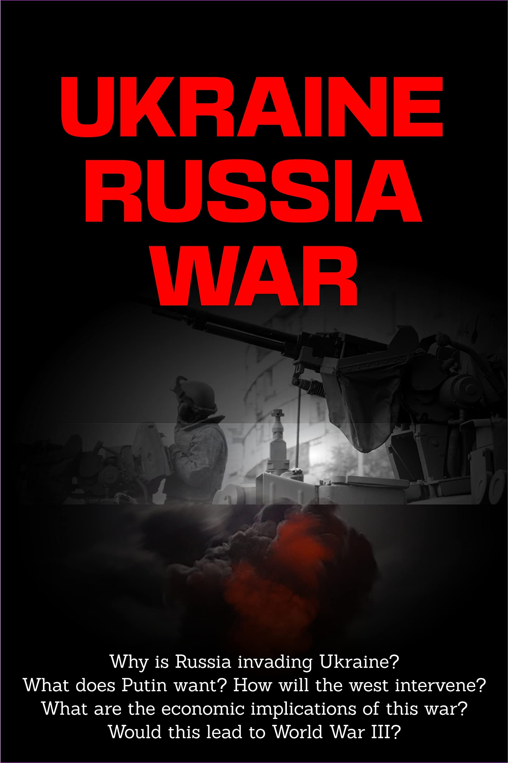 Ukraine Russia War Why is Russia Invading Ukraine? What does Putin
