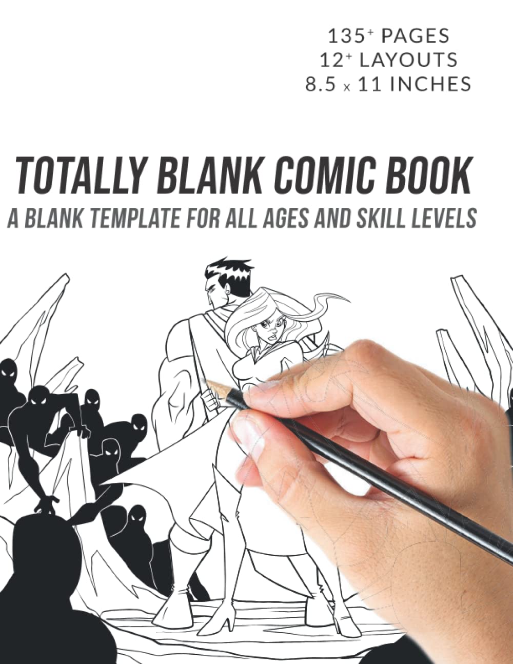 Totally Blank Comic Book: A Blank Template For All Ages and Skill ...
