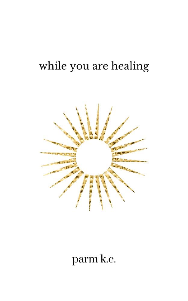 While You are Healing
