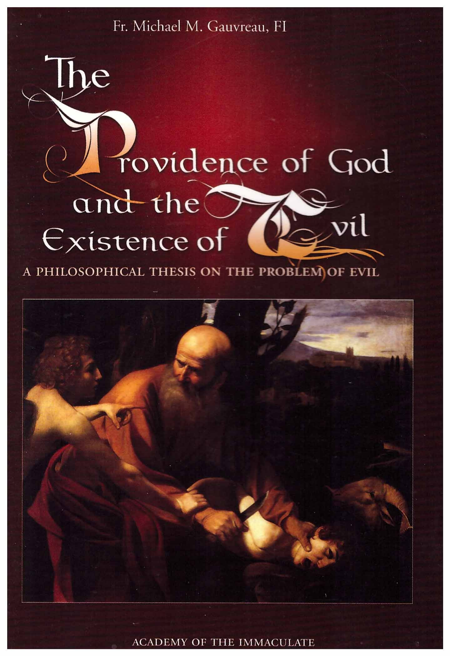 The Providence of God and the Existence of Evil by FI Fr. Michael M