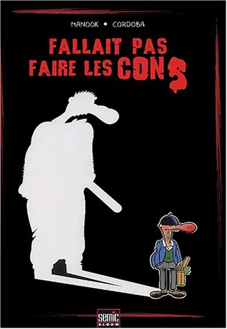 Fallait pas faire les cons book cover
