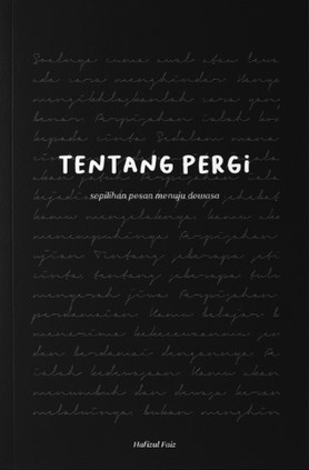 Tentang Pergi: Sepilihan Pesan Menuju Dewasa