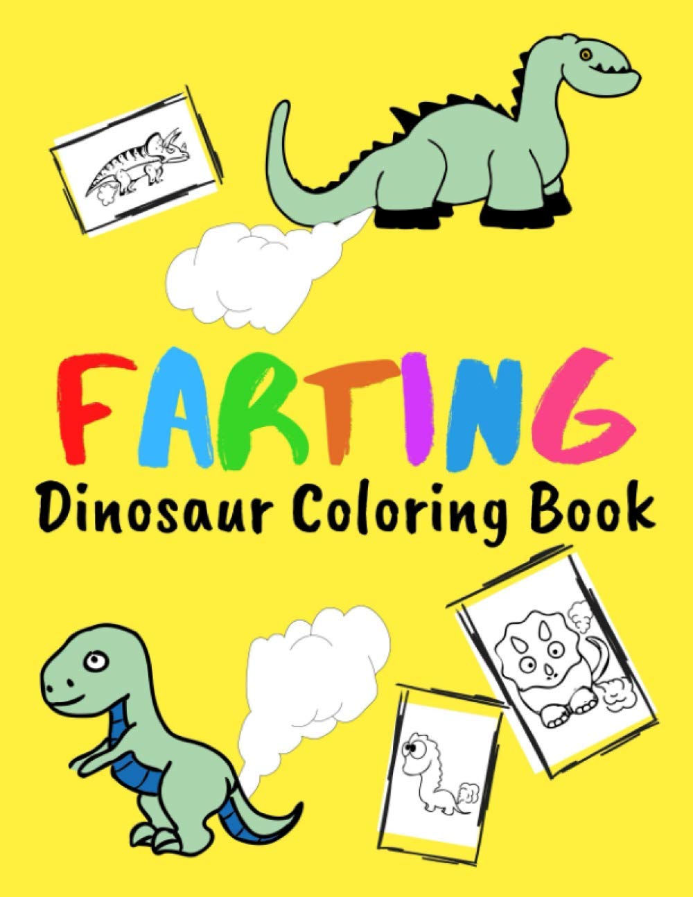Farting Dinosaur Coloring Book Cute and Fun animals Colouring Books