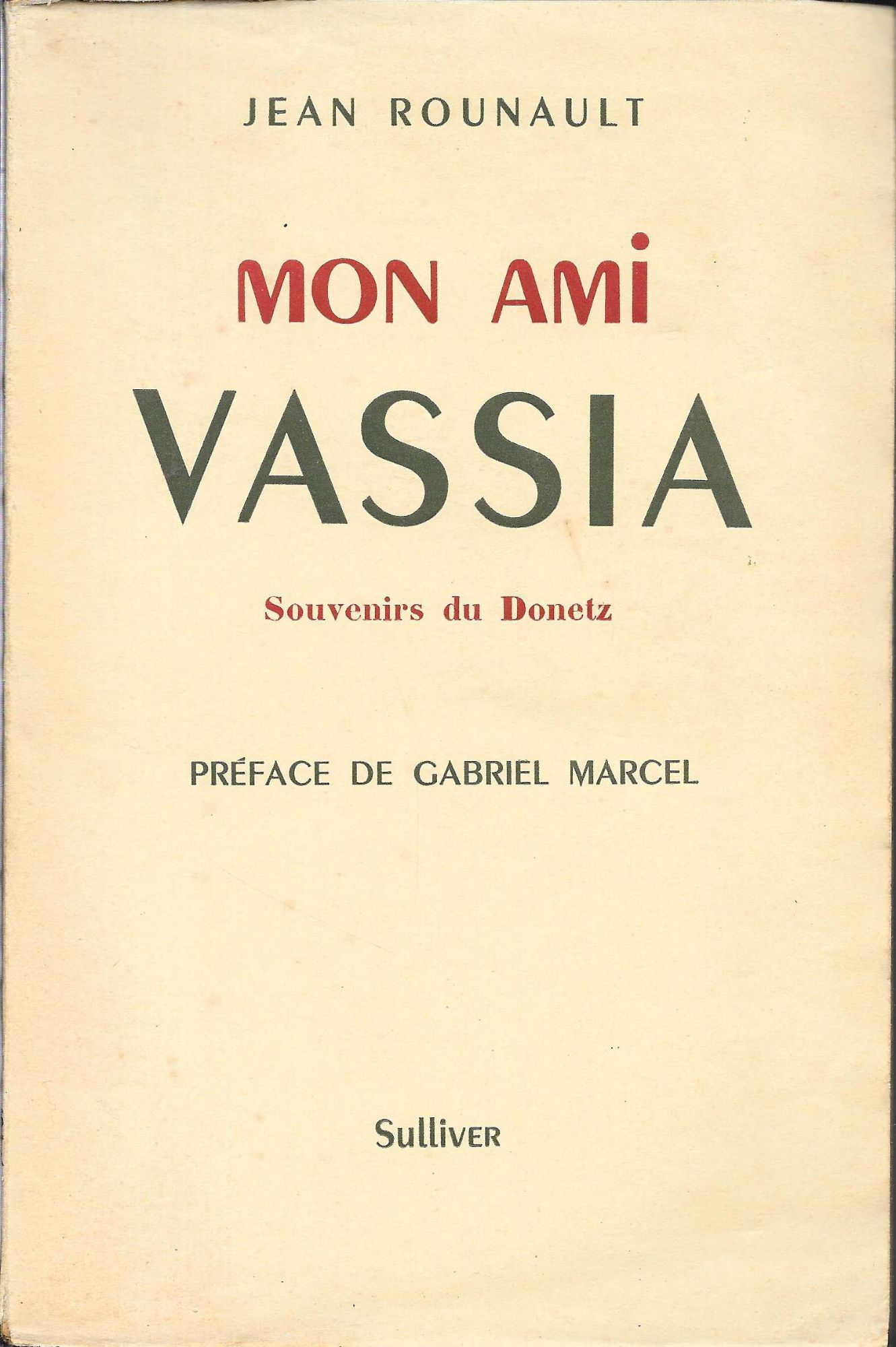 Mon ami Vassia - Souvenirs du Donetz by Jean Rounault | Goodreads