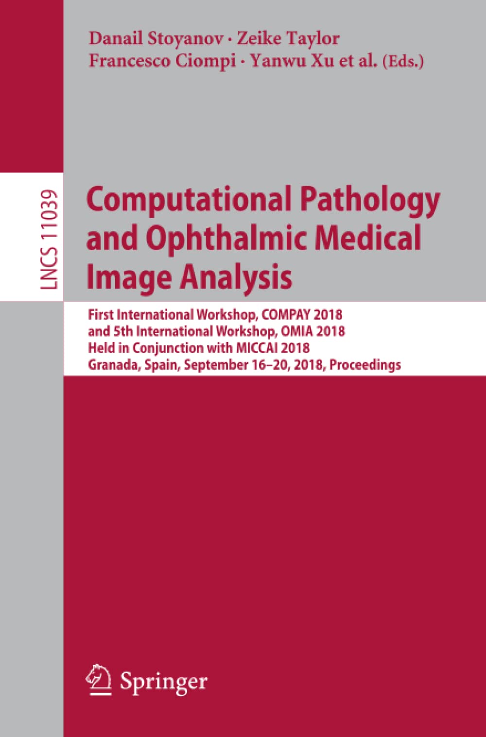 Computational Pathology and Ophthalmic Medical Image Analysis First International