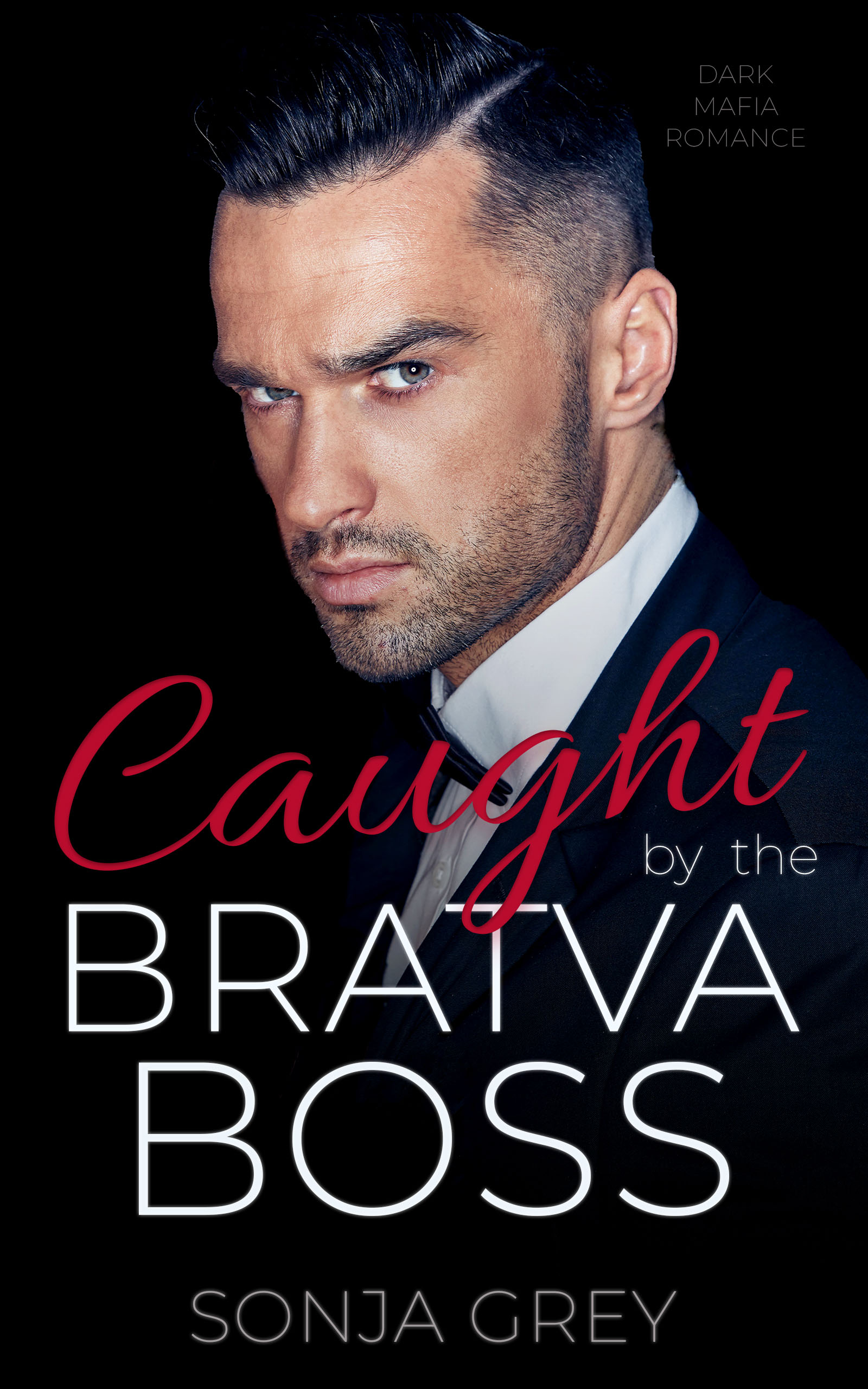 Caught by the Bratva Boss (Fedorov Bratva 1) by Sonja Grey Goodreads