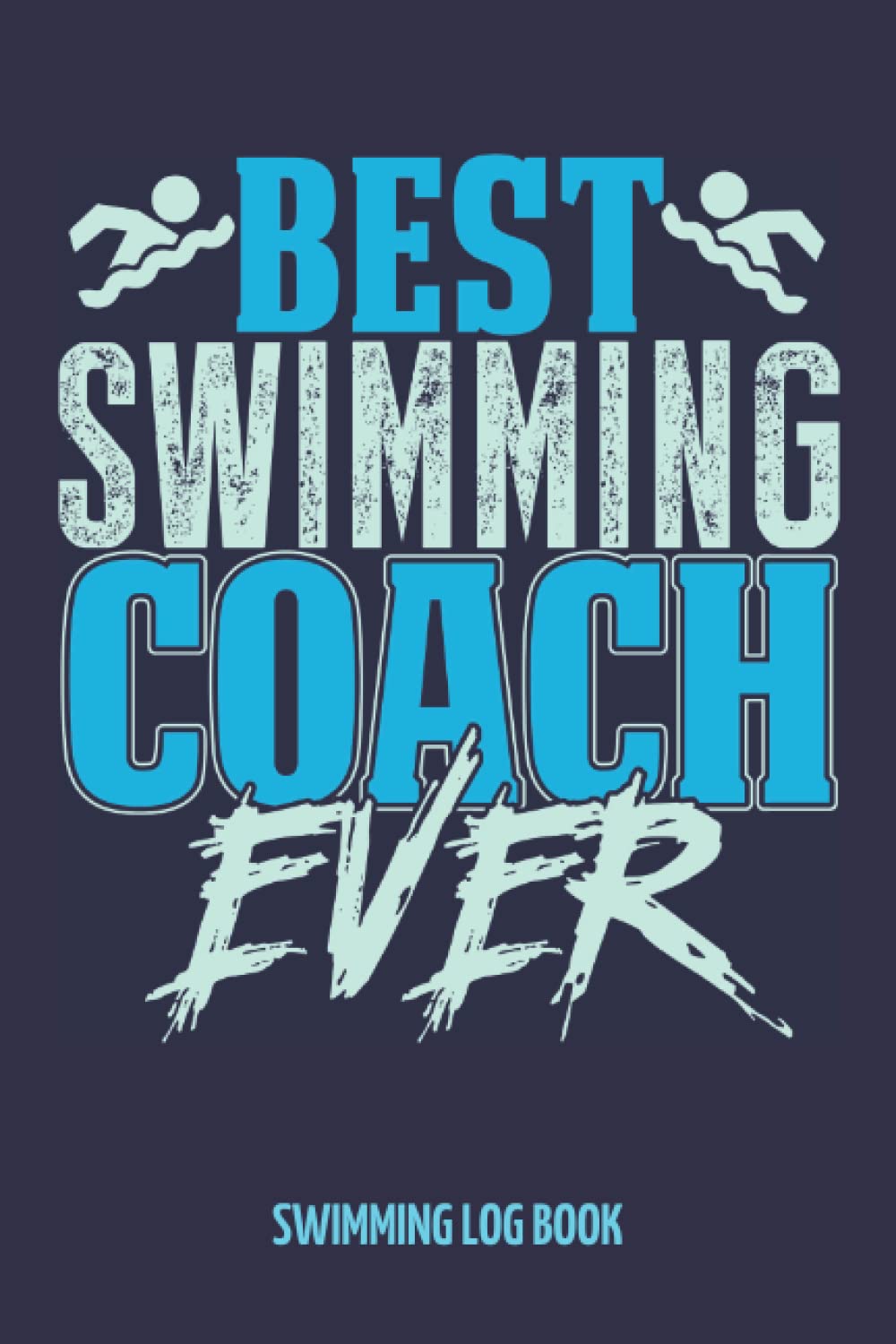 Swimming Log Book Best Swimming Coach Ever Swimming Journal / Record