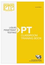 Liquid Penetrant Testing: Classroom Training Book (PERSONNEL TRAINING ...
