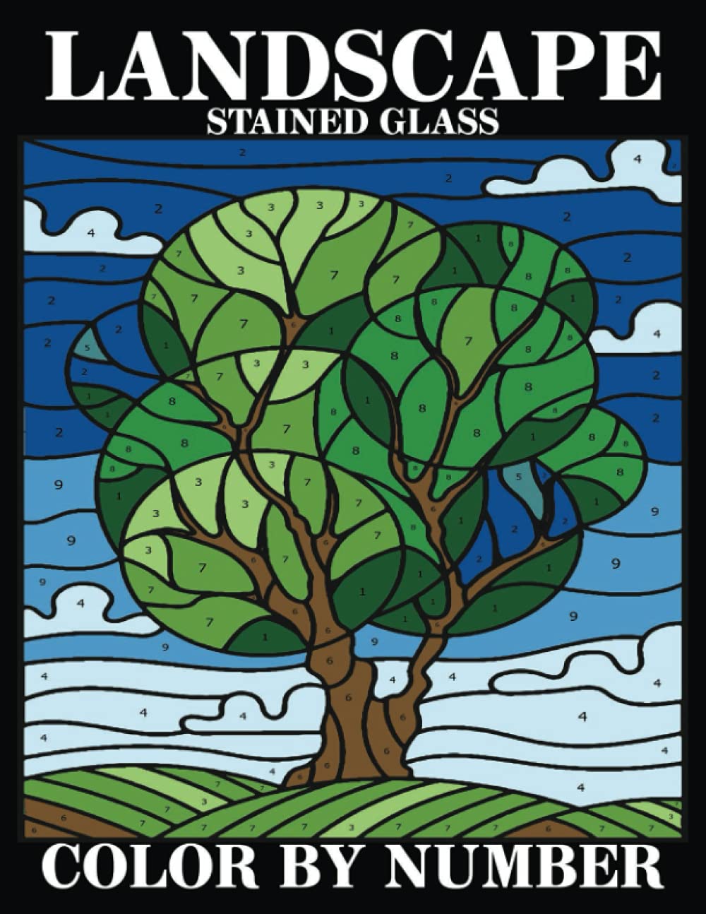 Landscape Stained Glass Color by Number An Adult Coloring Book with