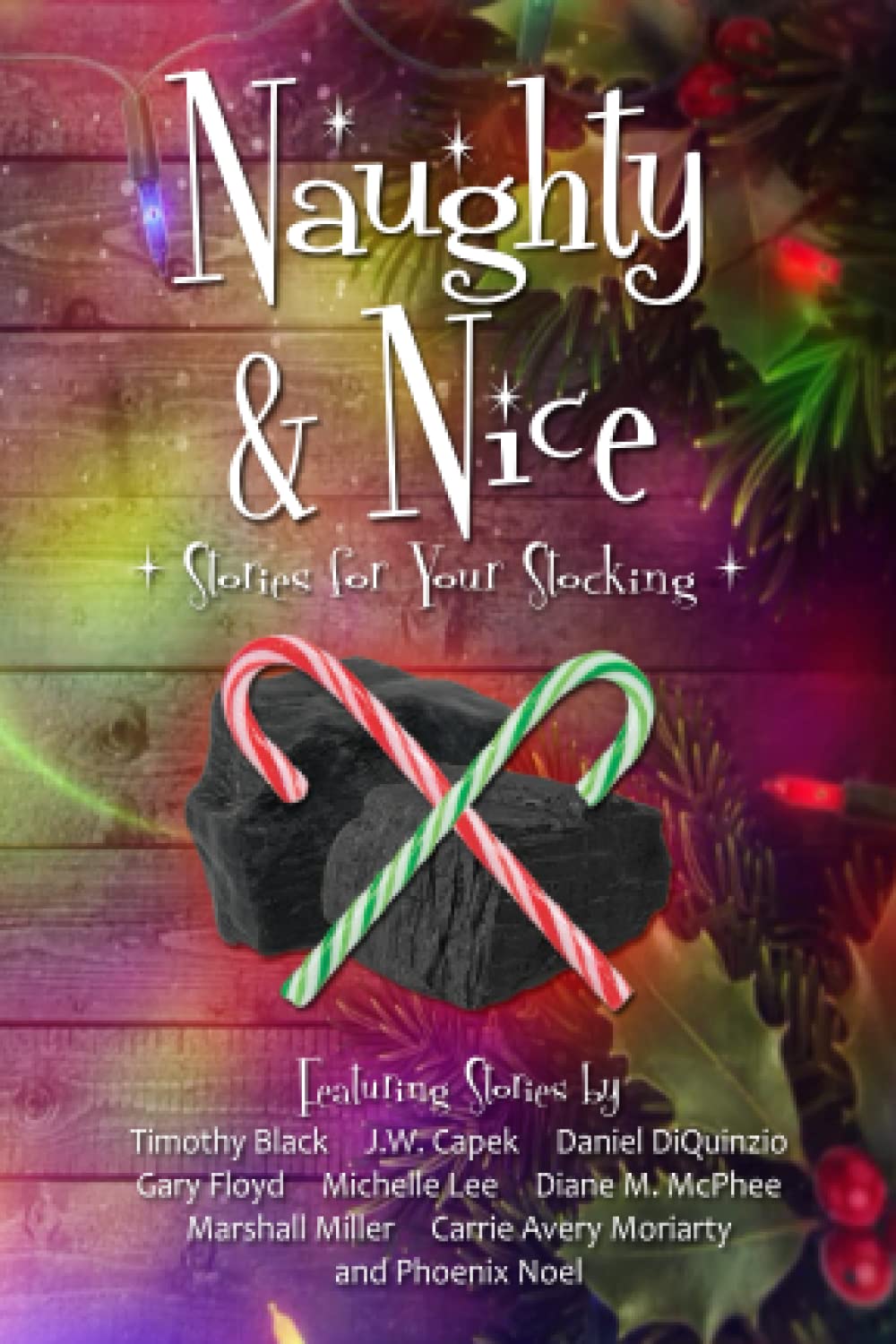 Naughty and Nice: Stories for Your Stocking by Timothy Black | Goodreads