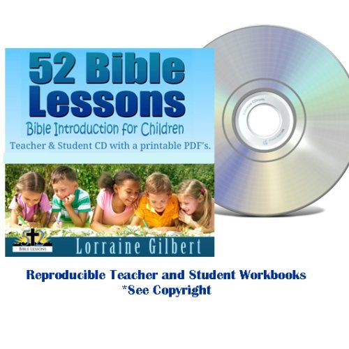 Lorraine Gilbert 52 Bible Lessons Lorraine Gilbert 52 Bible Lessons