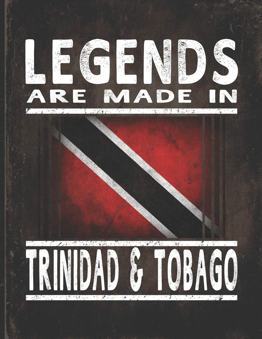 Legends Are Made In Trinidad & Tobago Customized Gift for Trinidadian