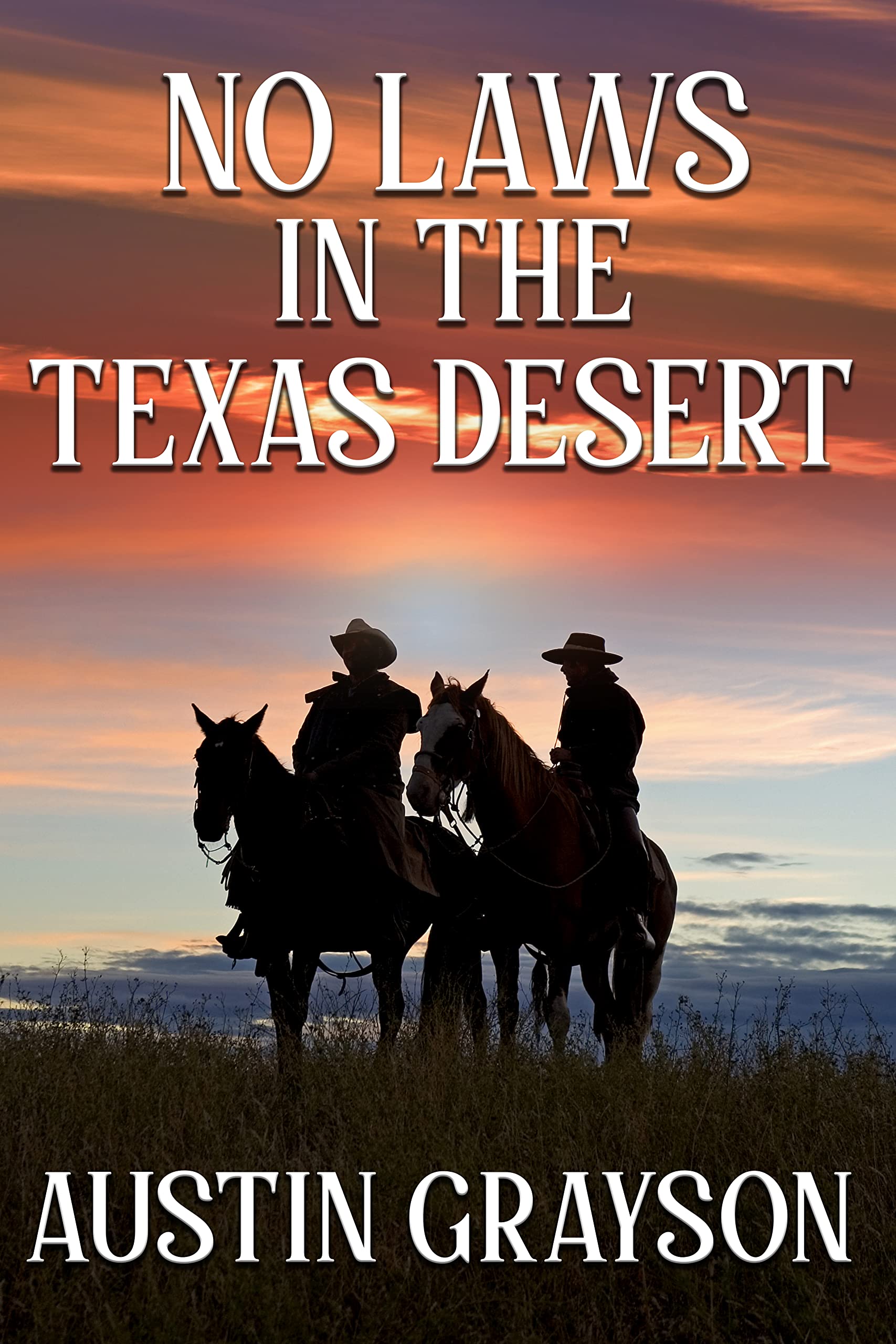 No Laws in the Texas Desert