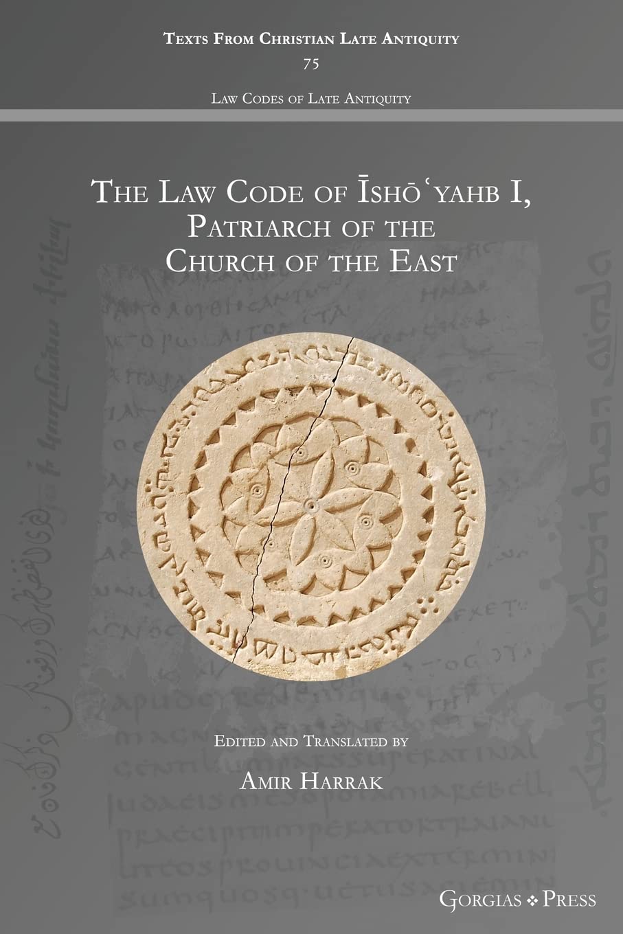 The Law Code of Īshōʿyahb I, Patriarch of the Church of the East by