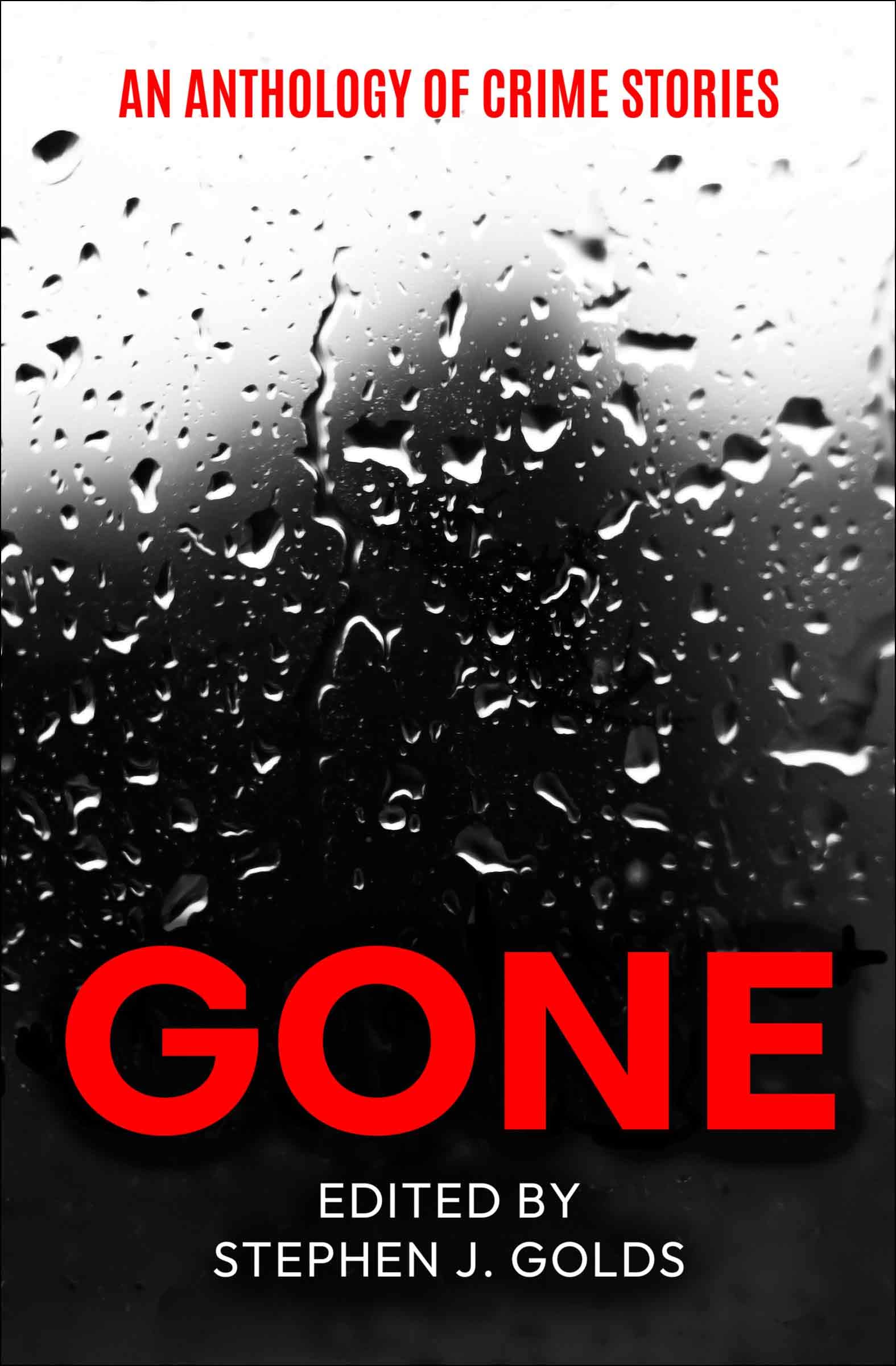 Gone: A gripping collection of short crime stories