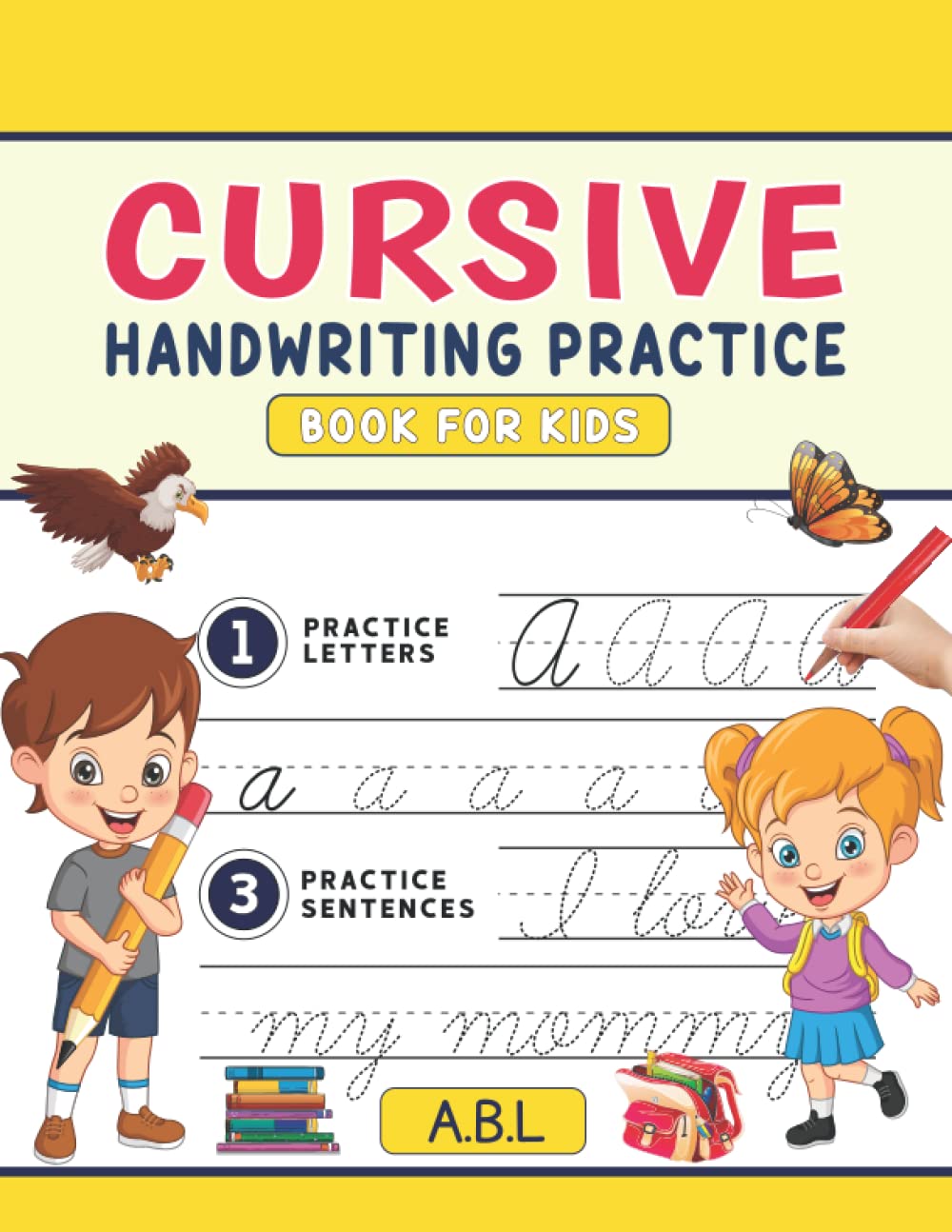 Cursive Handwriting Practice Book for Kids by Ashley Goodreads