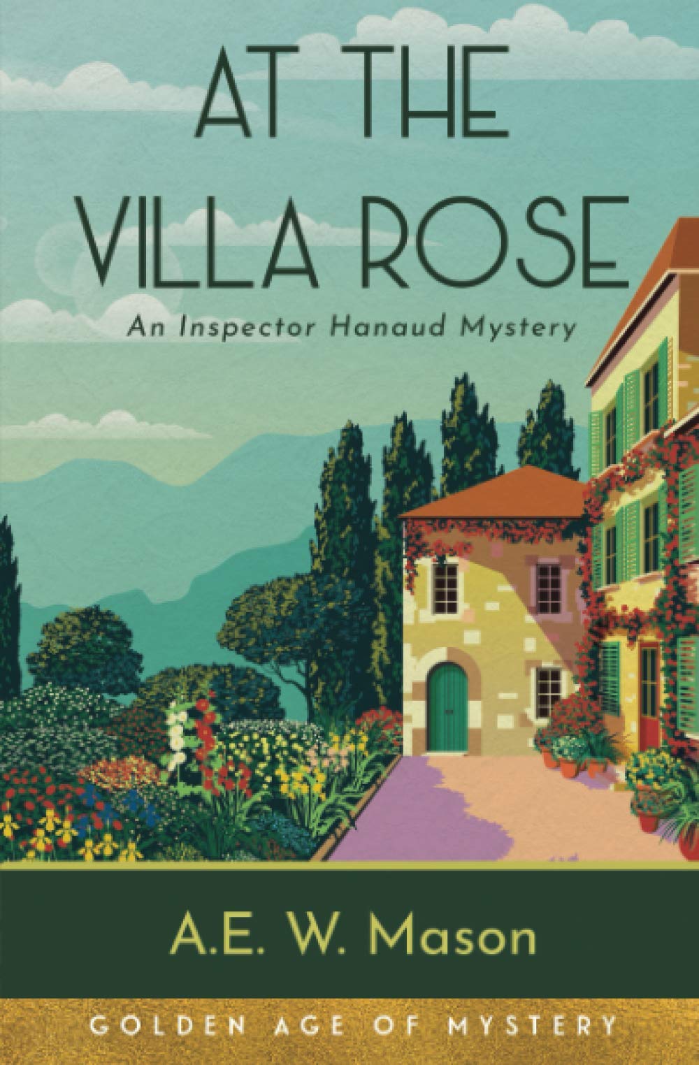 At The Villa Rose (Annotated) An Inspector Hanaud Mystery by A.E.W. Mason Goodreads