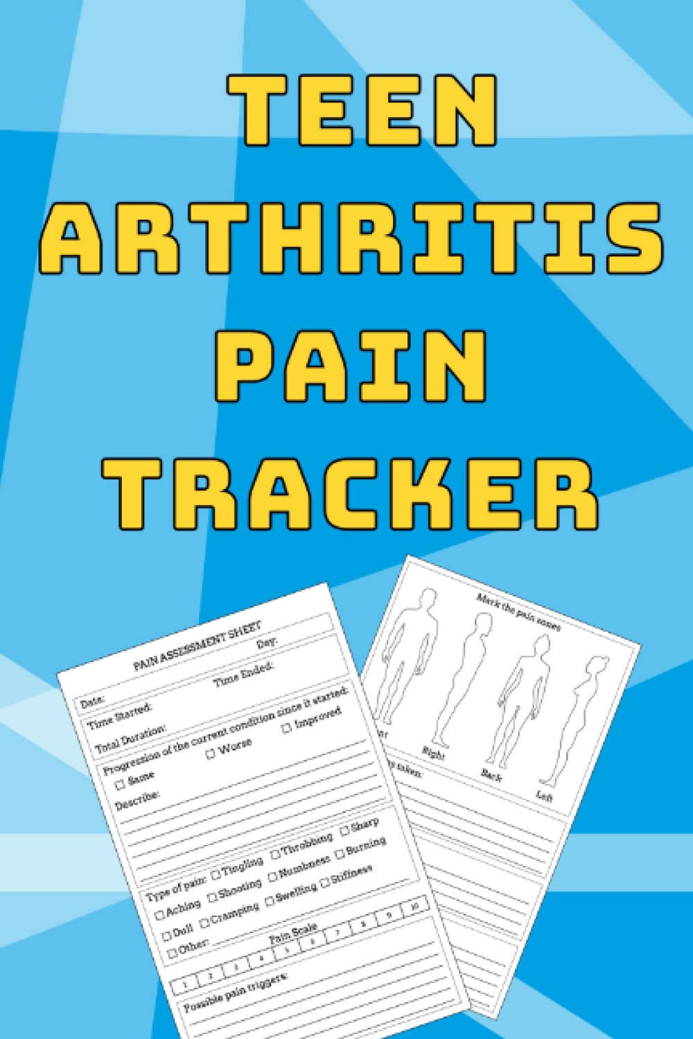 Teen Arthritis Pain Tracker Record types of pain Mark off pain zones