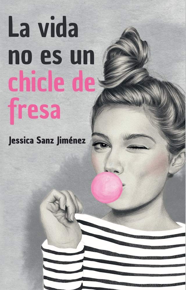 La vida no es un chicle de fresa