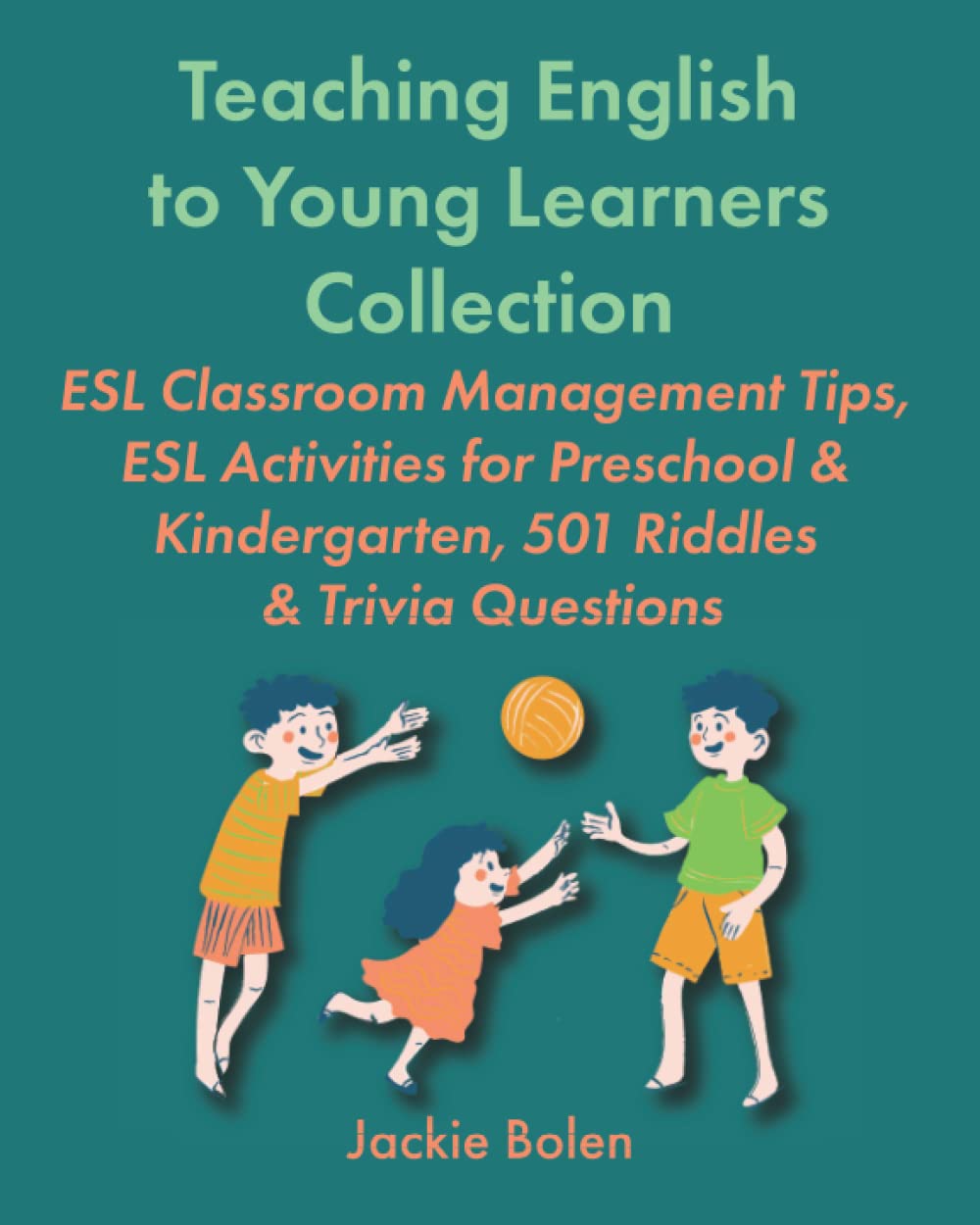 Teaching English To Young Learners Collection ESL Classroom Management