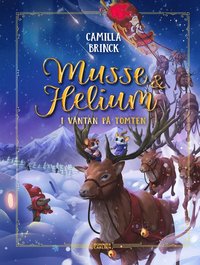 Jul med Musse & Helium: I väntan på tomten