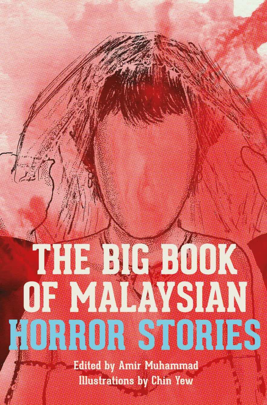 THE BIG BOOK OF MALAYSIAN HORROR STORIES by Various Goodreads