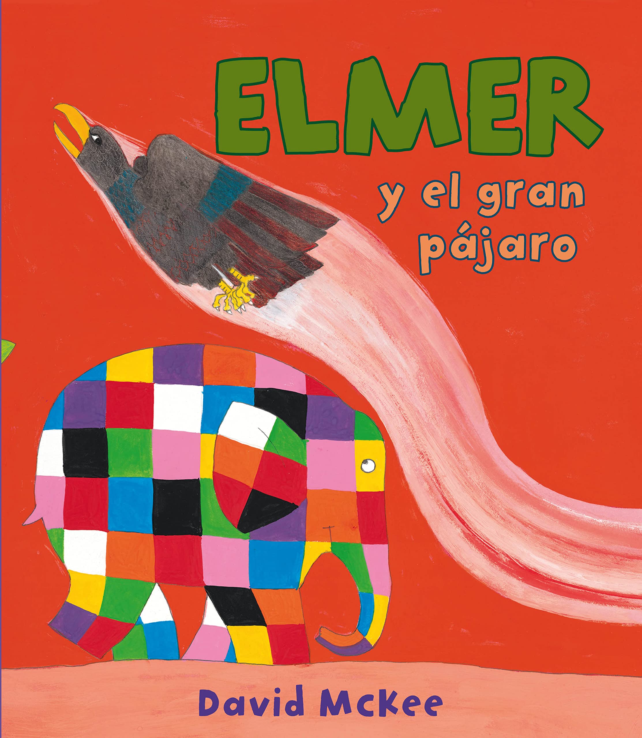 Elmer y el gran pájaro (Elmer. Álbum ilustrado) by David McKee Goodreads