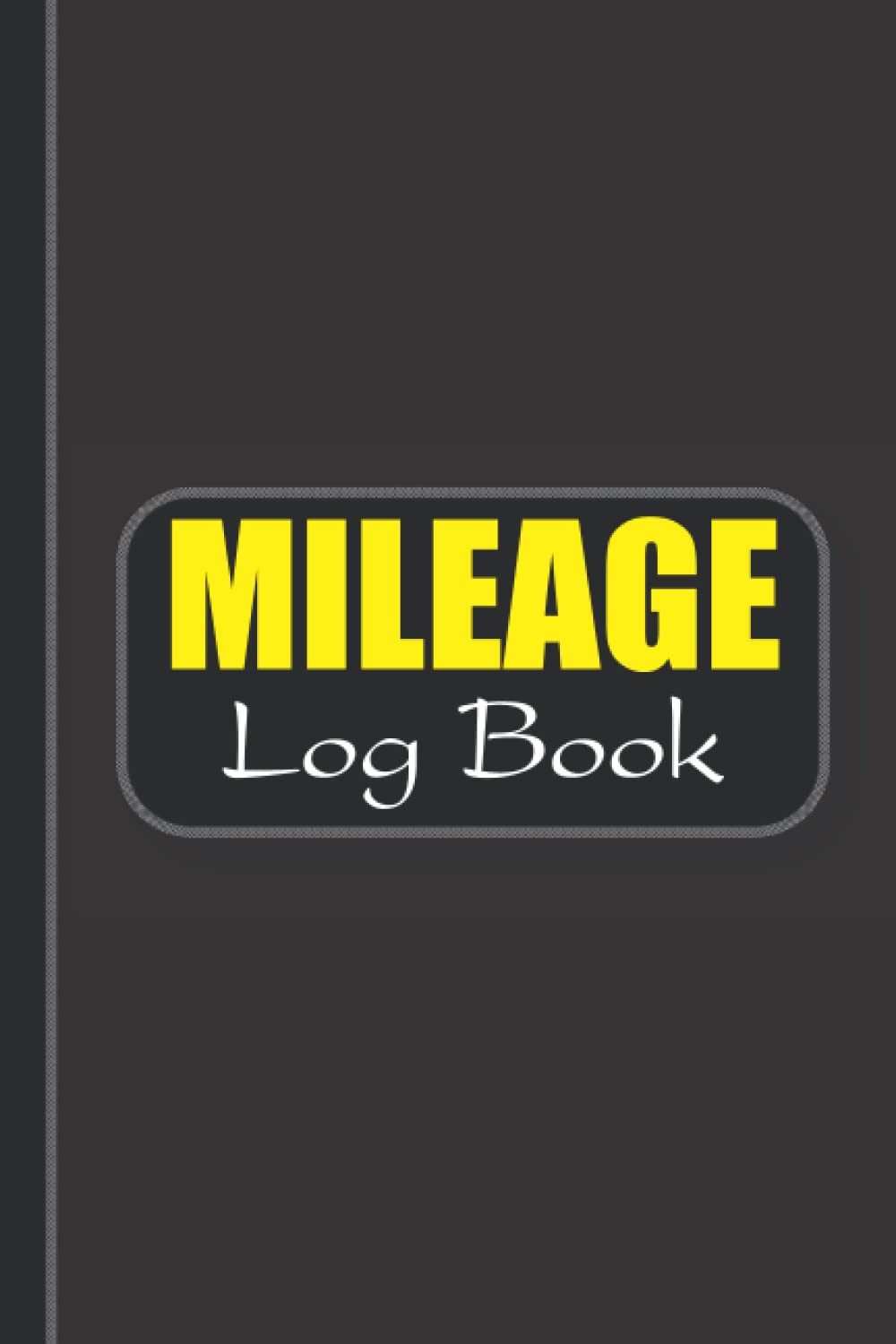 Mileage Log Book Car & Vehicle Mileage Log Book for Business or