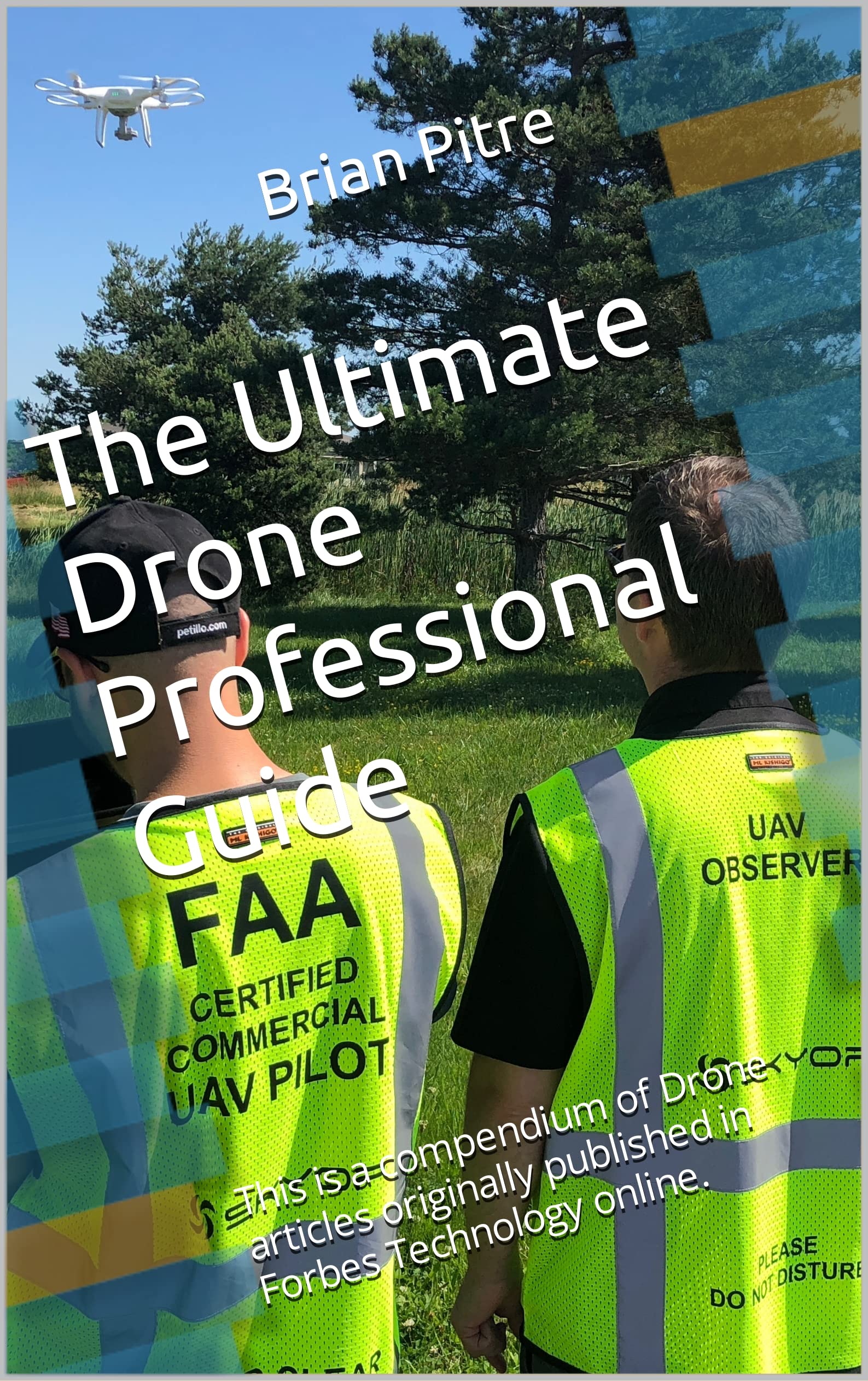 The Ultimate Drone Professional Guide This is a compendium of Drone