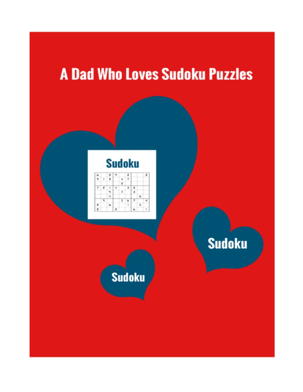 A Dad Who Loves Sudoku Puzzles Sudoku Puzzle Book Gift Idea for Dads