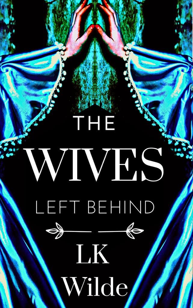 The Wives Left Behind