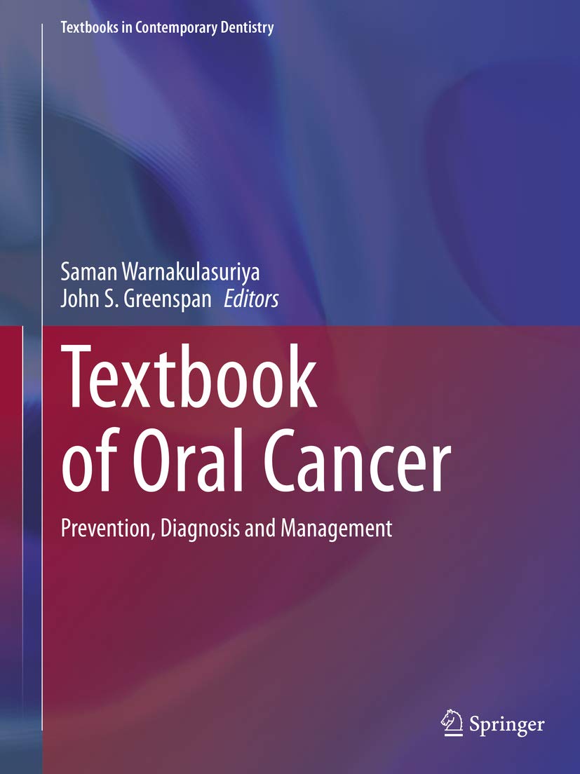 Textbook of Oral Cancer Prevention, Diagnosis and Management by Saman