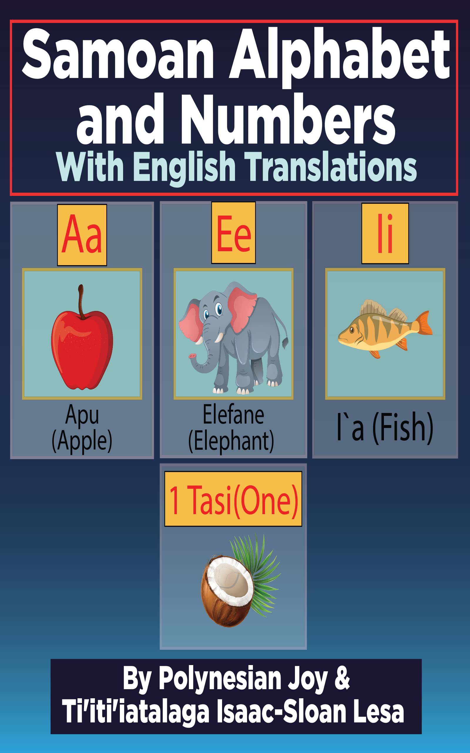 Samoan Alphabet and Numbers with English Translations by Polynesian Joy