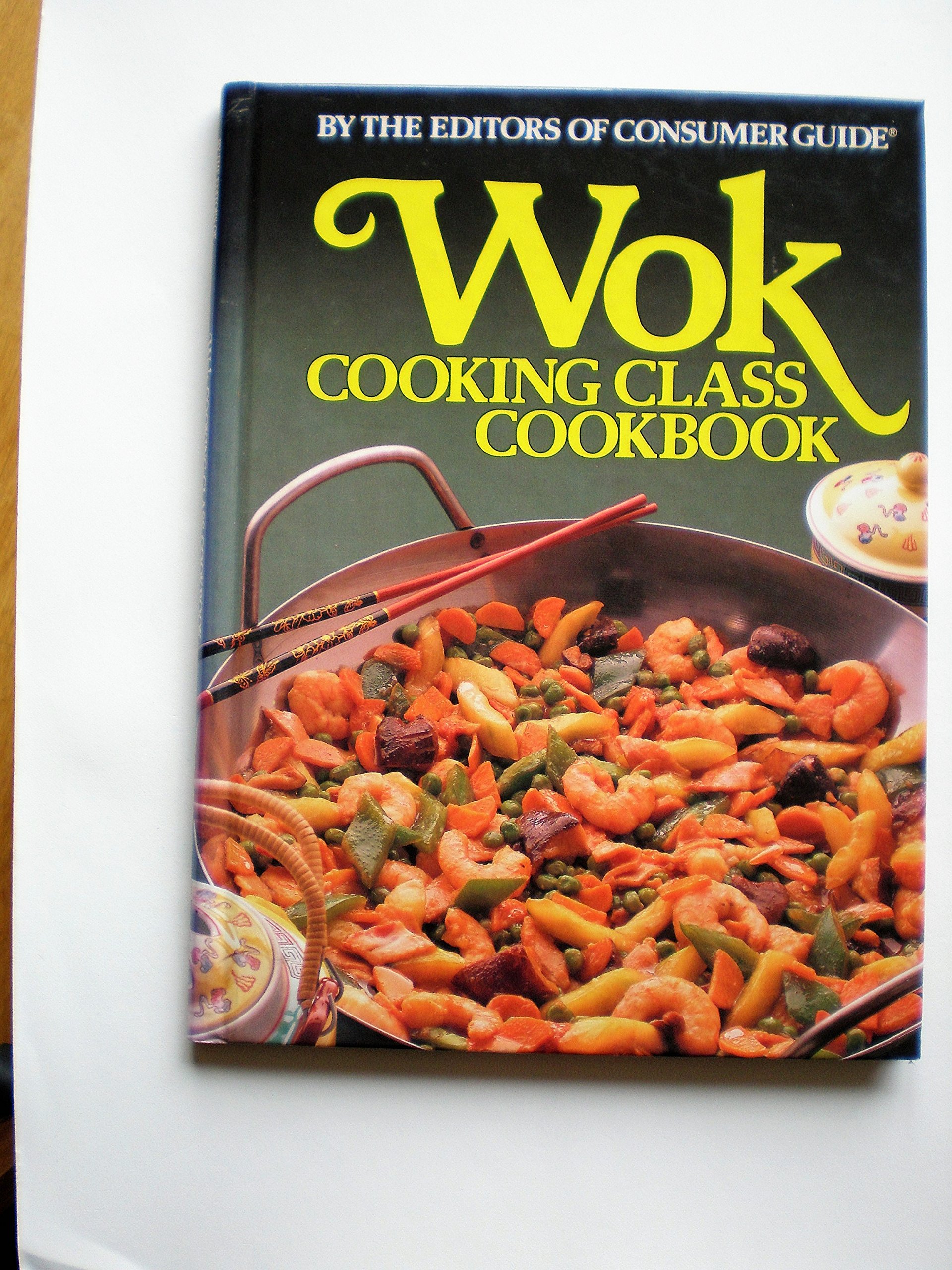 Wok Cooking Class Cookbook by Publisher Goodreads