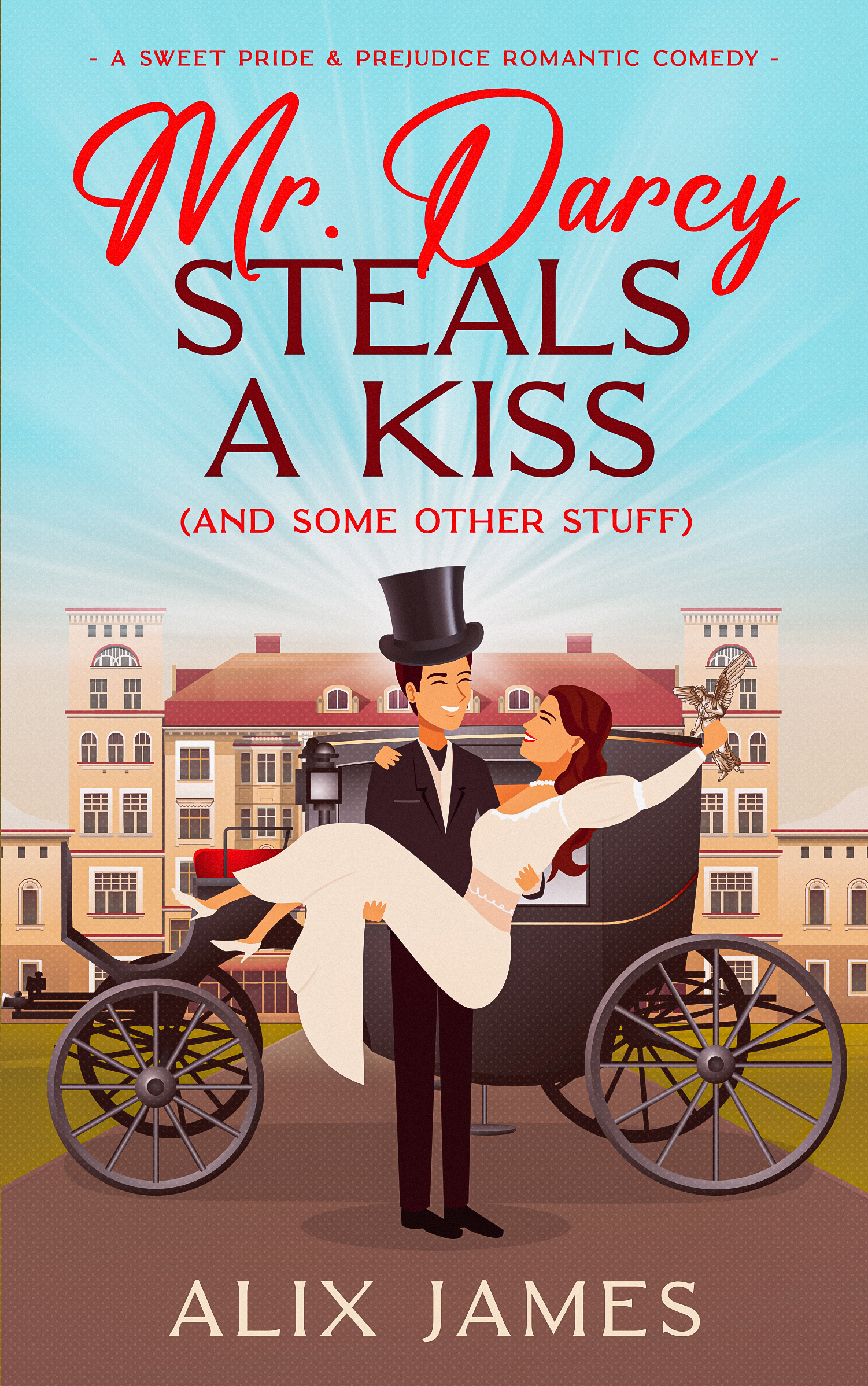 Mr. Darcy Steals a Kiss (and Some Other Stuff) book cover
