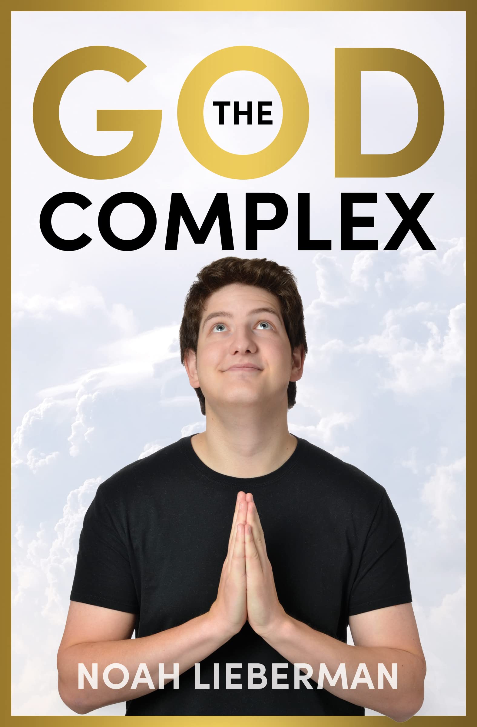 The God Complex by Noah Lieberman Goodreads