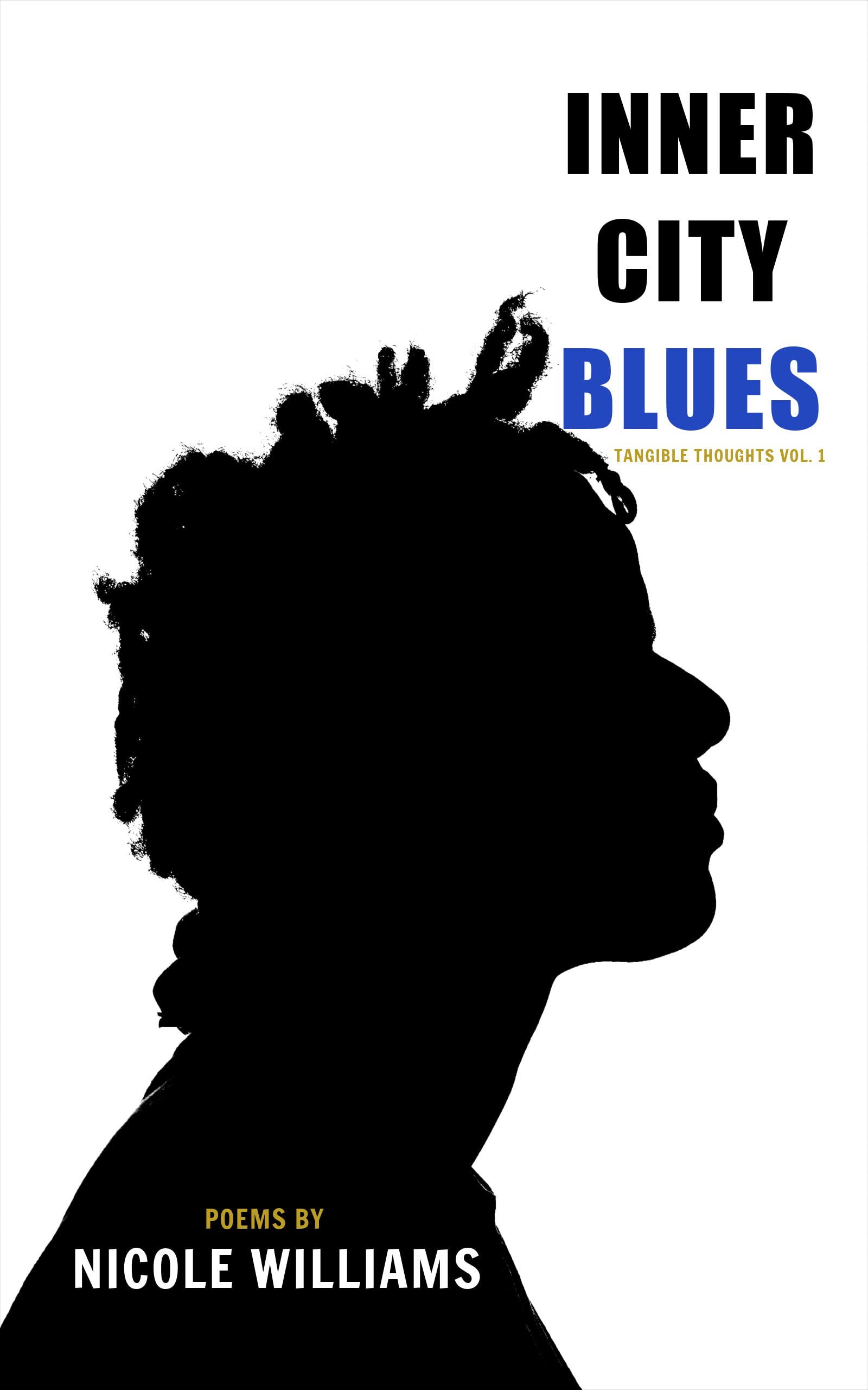 Inner City Blues (Revised) by Nicole Y. Williams Goodreads