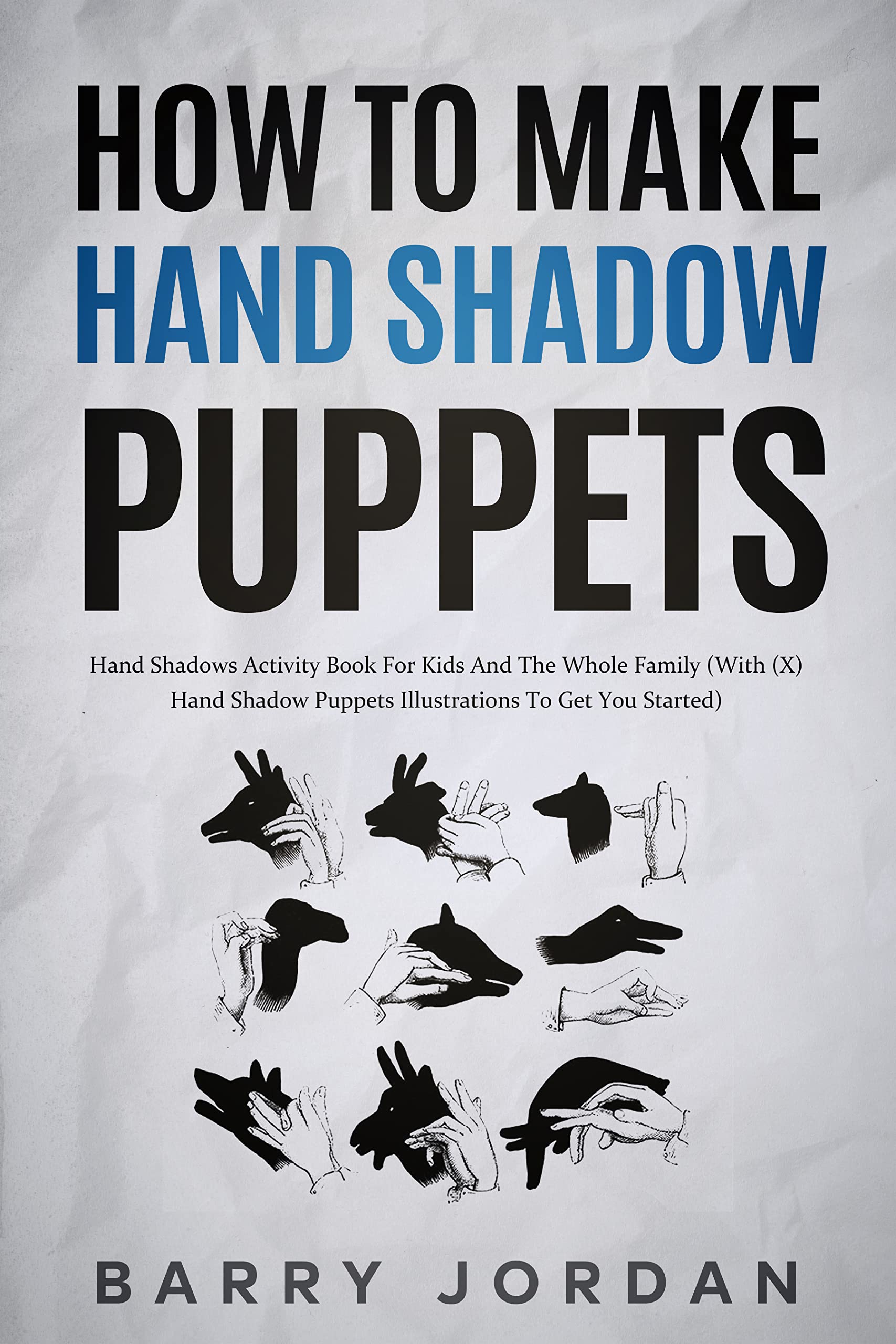 How to Make Hand Shadow Puppets Hand Shadows Activity Book for Kids