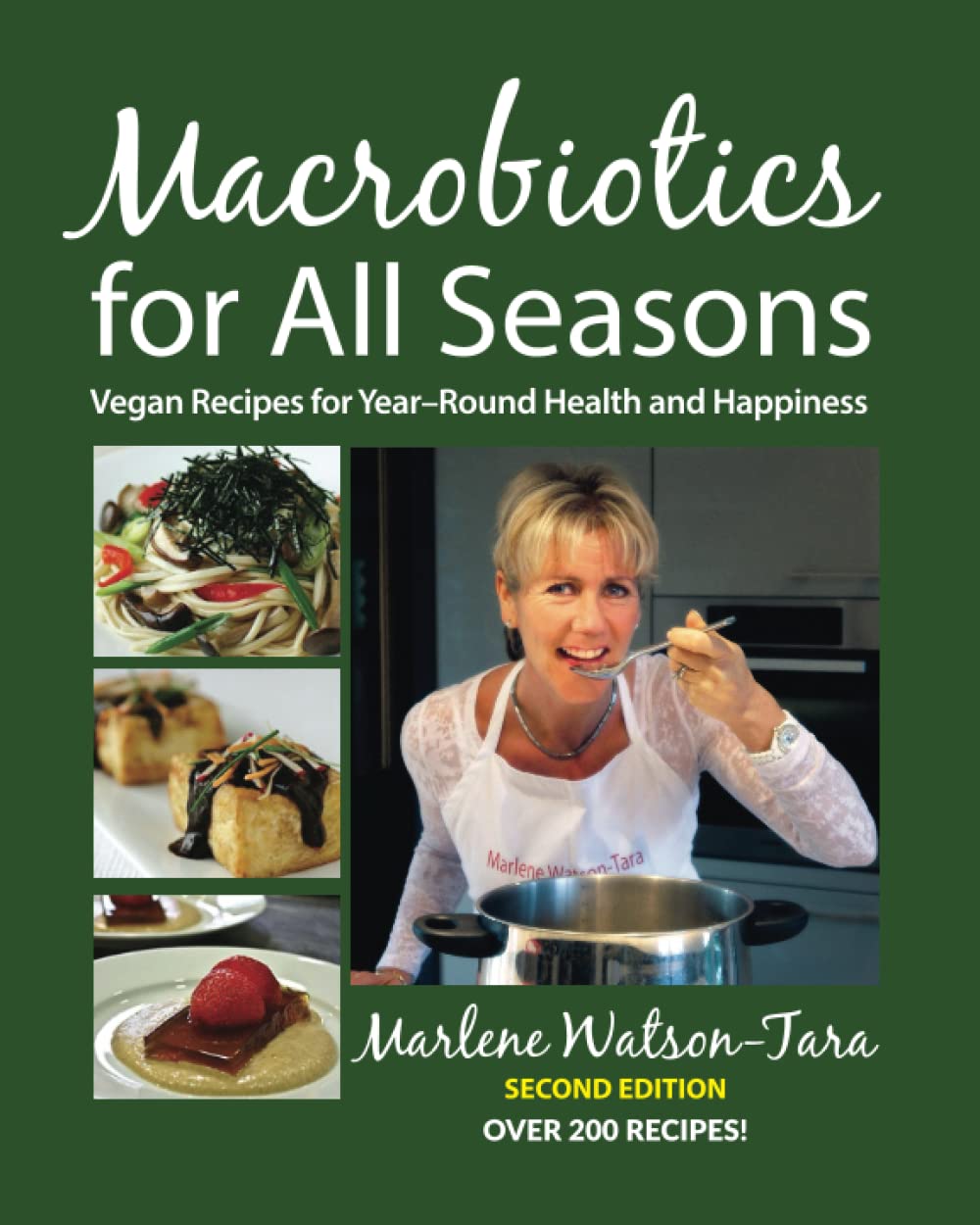 Macrobiotics for All Seasons Vegan Recipes for YearRound Health